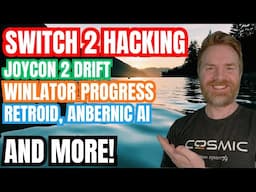 Nintendo Switch 2 Hacking Update, Switch 2 Joycon Stick Drift, Winlator, Retroid and more