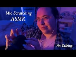 FAST & AGGRESSIVE Mic Scratching, Brushing, Sounds No Talking ASMR