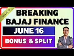 June 16 : Bajaj finance split and bonus | Bajaj finance Bonus and split date
