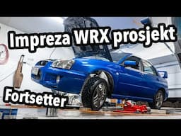 Mislykket Kveld Med Mye Fiksing! Subaru Impreza WRX Prosjekt