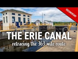 The Erie Canal: retracing the 363-mile route