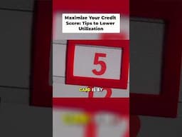 Maximize Your Credit Score  Tips to Lower Utilization