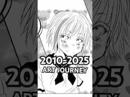 MY 2010-2025 ART IMPROVEMENT #comicartist #artimprovement #shorts