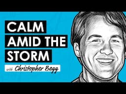Investing Calmly Amid the Storm w/ Christopher Begg (RWH056)