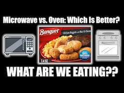 Microwave vs. Oven - Banquet Chicken Nuggets with Mac & Cheese Frozen Meal