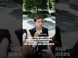 ‘Very huge mistake’: Ian Fang surrenders himself to begin 40-month jail sentence