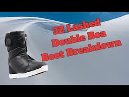 The 32 Lashed Double Boa Snowboard Boot Breakdown