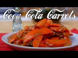 Carrots in Coca-Cola?! This Recipe Shouldn’t Work… But It Does