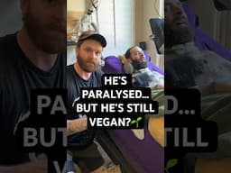Paralysed Vegan has a Message for Everyone…