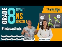 Gr 8 Natural Sciences | Term 1 | Lesson 1 - Photosynthesis