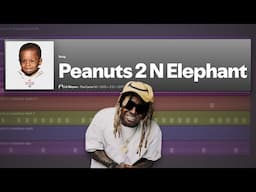 lets make "Peanuts 2 N Elephant" by Lil Wayne