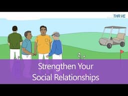 Strengthen Your Social Relationships // THRiVE //