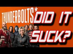 THUNDERBOLTS MOVIE REVIEW | Did It Suck? | Let's Talk Episode 97