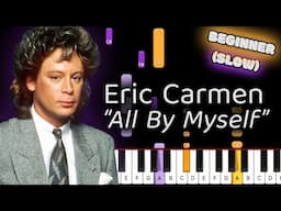 Learn To Play All By Myself Eric Carmen on Piano! (Beginner) SLOW 50% Speed