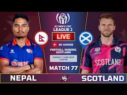 Nepal Vs Scotland Icc Wcl2 Match Live Score & Commentary | NEP VS SCO 77TH Match Live Score