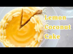 The BEST Lemon Coconut Cake | Zesty, Moist & Easy to Make!