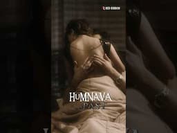 Humnava’s Passionate Scene – More Than Just Passion 💥"