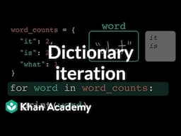 Dictionary iteration | Intro to CS - Python | Khan Academy