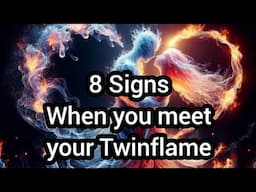 8 Signs When you meet your Twinflame ☯️ 🕉💞