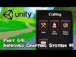 3D Survival Game Tutorial | Unity | Part 64 - Improved Crafting System #1