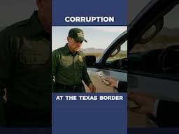 Corruption at the Texas Border
