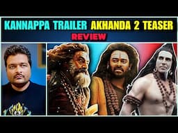Akhanda 2 Teaser & Kannappa Trailer - Review
