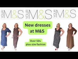 M&S plus size 18 dress haul - some beautiful dresses new in. Over 50s lifestyle