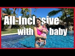 First Vacation With Baby Where to Go? All Inclusive with a Baby Pros and Cons of Majestic Punta Cana