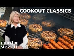 Martha Stewart's Favorite Cookout Classics | Burgers, Hot Dogs, and Salads and Seafood