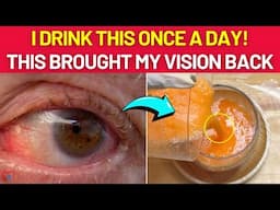 At 65, I Lost My Vision, But This Drink Brought BETTER VISION Back! I Drink It Once A Day!