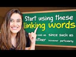 How To Connect Ideas In English [with LINKING WORDS]
