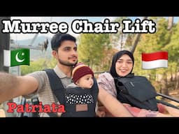 Murree Chair Lift With Indonesian Wife || Patriata Chair Lift