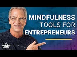 Mindfulness Tools for Executives – Tom Wheelwright & Margo Boster - The WealthAbility Show #208