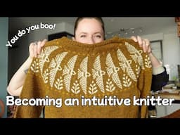 E25. My knitting modification process & why I like guessing over having an exact plan all the time!