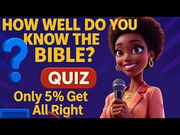 95% FAIL This Bible Quiz… Can You Beat It?