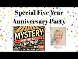 🎉🎈 Welcome to the Mystery Monday Stamping Five-Year Anniversary Slumber Party! 🎈🎉