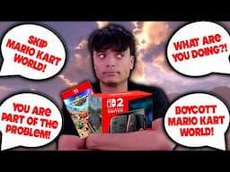 They Want Us to BOYCOT Mario Kart World and Switch 2...