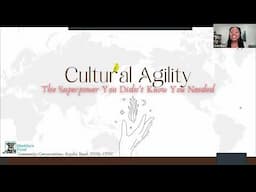 Cultural Agility: The Superpower You Didn’t Know You Needed - Weekly Community Conversations 3/24/25