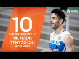 Miltiádis Tentóglou Highlights 🇬🇷 | 10 AMAZING Minutes of Tentoglou long jump brilliance  🙌