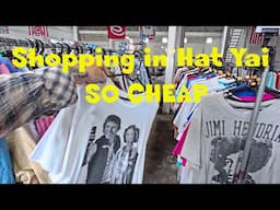 Hat Yai Is so Cheap, I went Shopping Big Time Thailand 2025