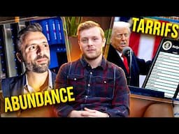 Will Trump's TARIFFS Help or Hurt America’s Path to ABUNDANCE? w/ Chris Barnard