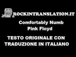 Comfortably Numb - Pink Floyd  testo e traduzione