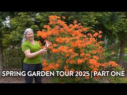 Spring Garden Tour 2025 | Part One