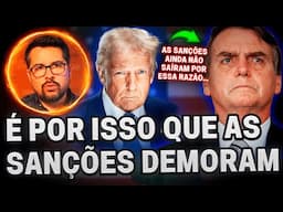 Essa é a razão pela qual as sanções demoram tanto a sair...