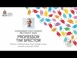 RCSI School of Medicine Conferring 2 June 2025 | Prof Tim Spector delivers Honorary Doctorate Speech