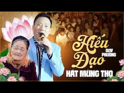 Hiếu Đạo - Duy Phường Hát Về Mẹ Xúc Động Đi Sâu Vào Lòng Người