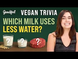 Vegan Trivia: Soy Milk, Dairy Milk, or Beef? | Goodful