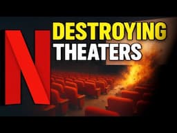 Netflix Wants To DESTROY Theaters