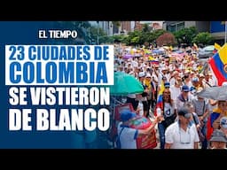 23 ciudades de Colombia se vistieron de blanco | El Tiempo