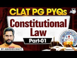 Master CLAT PG PYQ 2025 Indian Constitution Abhishek Bhatt